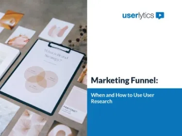 Marketing Funnel: When and How To Use User Research image